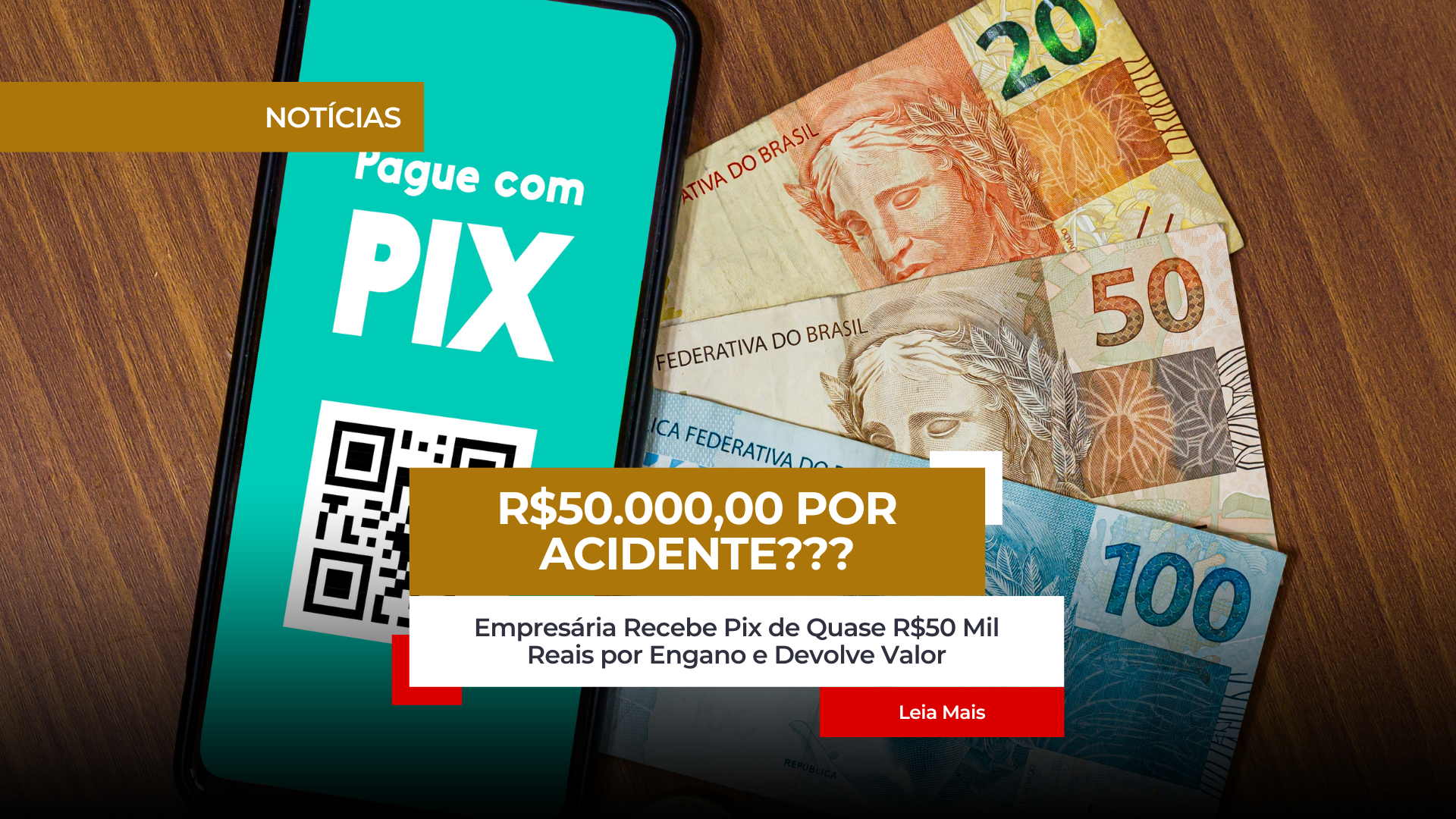 Empresária Recebe Pix de Quase R$50 Mil Reais por Engano e Devolve Valor