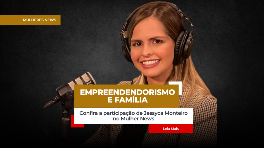 Jéssyca Monteiro no Podcast Mulheres News