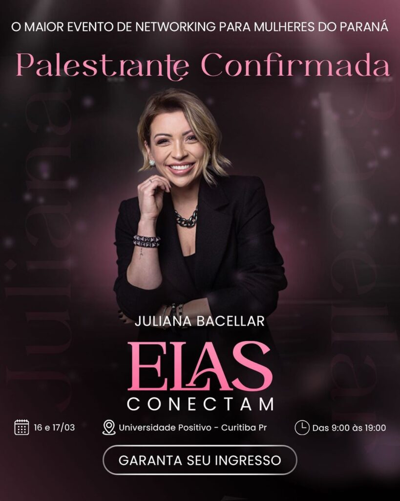 Juliana Bacellar: Palestrante confirmada no evento Elas Conectam