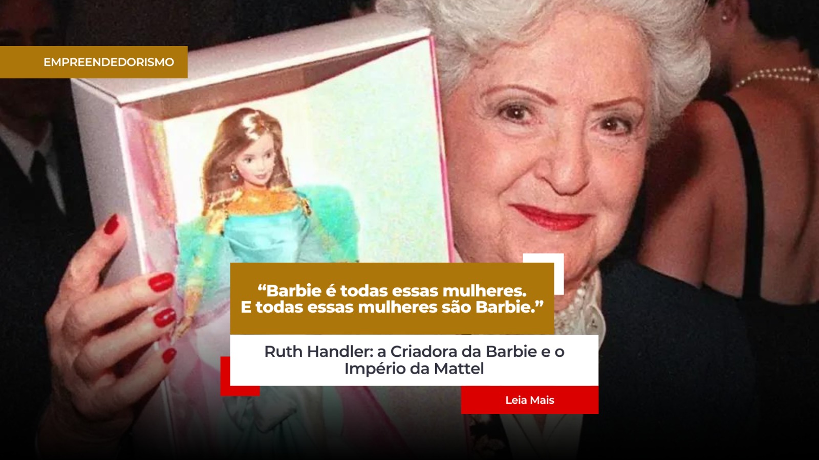 Ruth Handler criadora da Barbie