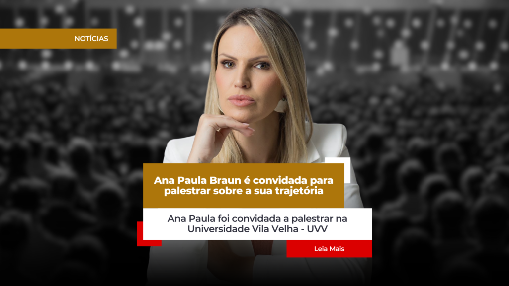 Ana Paula Braun é convidada para palestrar sobre a sua trajetória capa