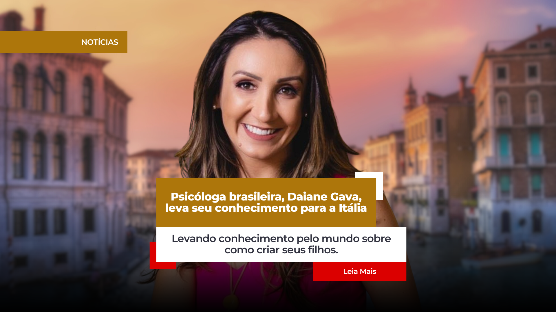 Psicóloga brasileira, Daiane Gava, leva seu conhecimento para a Itália capa